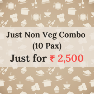 Just Non Veg Combo <br>(10 Pax)