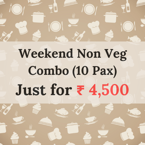 Weekend Non Veg Combo <br> (10 Pax)