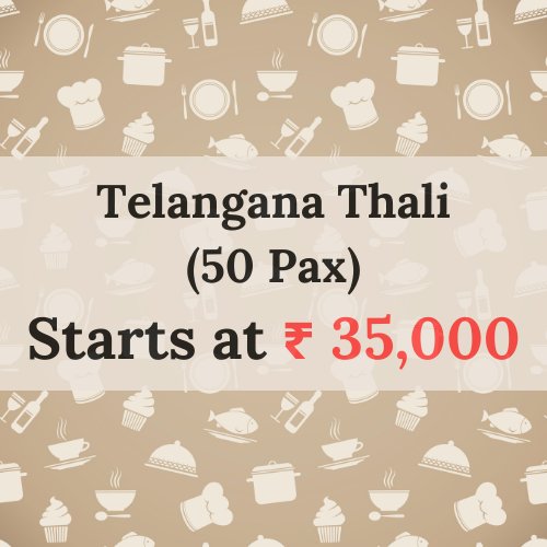 Telangana Thali <br>(50 Pax)